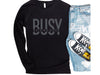 Busy Raising Dogs Long Sleeve t-shirt