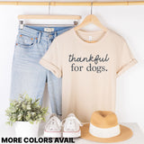 Thankful for Dogs Shirt